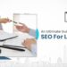 An Ideal Guide To Law Firm SEO