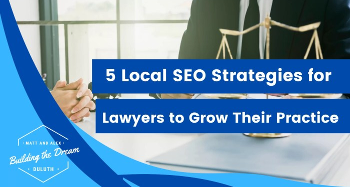 5 Local SEO Strategies for Lawyers - Lawyer SEO, New Clients!