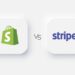 Comparing Shopify Payments vs Stripe For Payment Processing